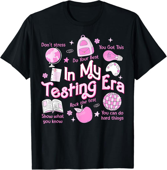 In My Testing Era T-Shirt ADULT
