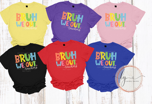 Bruh We Out! T-Shirt