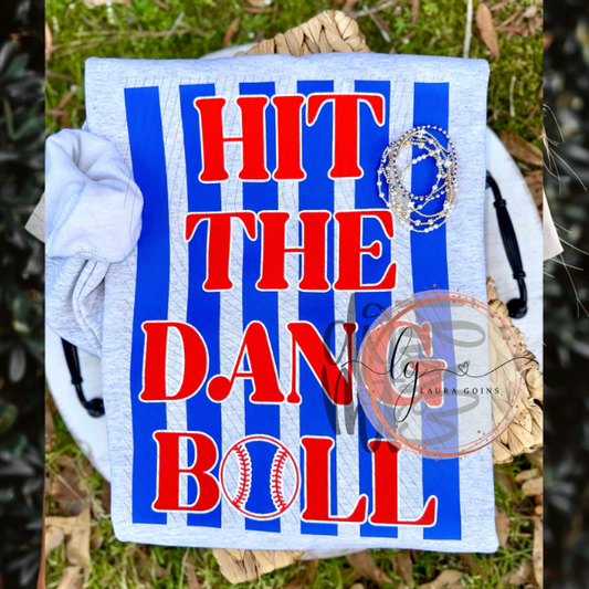 Hit the Dang Ball