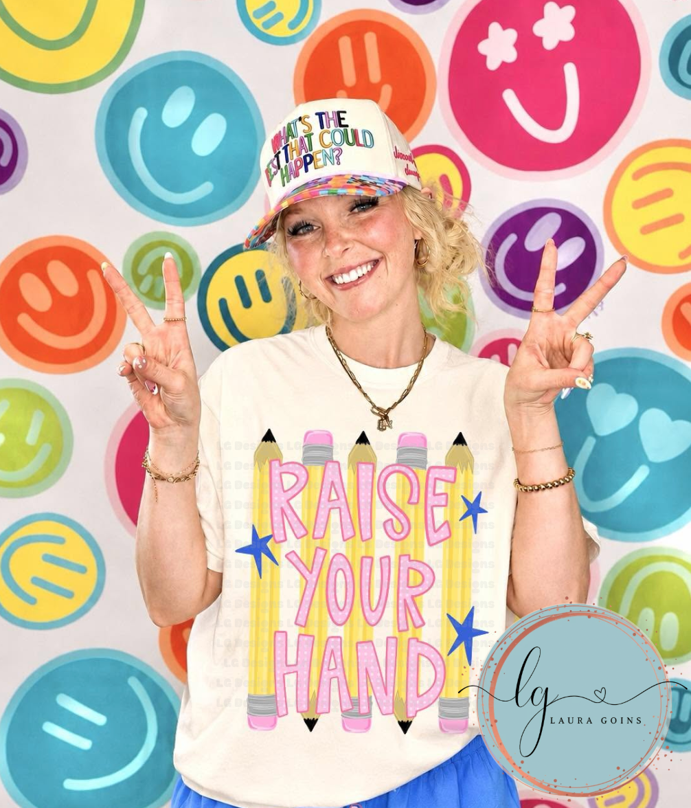 Raise Your Hand!