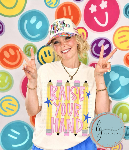 Raise Your Hand!