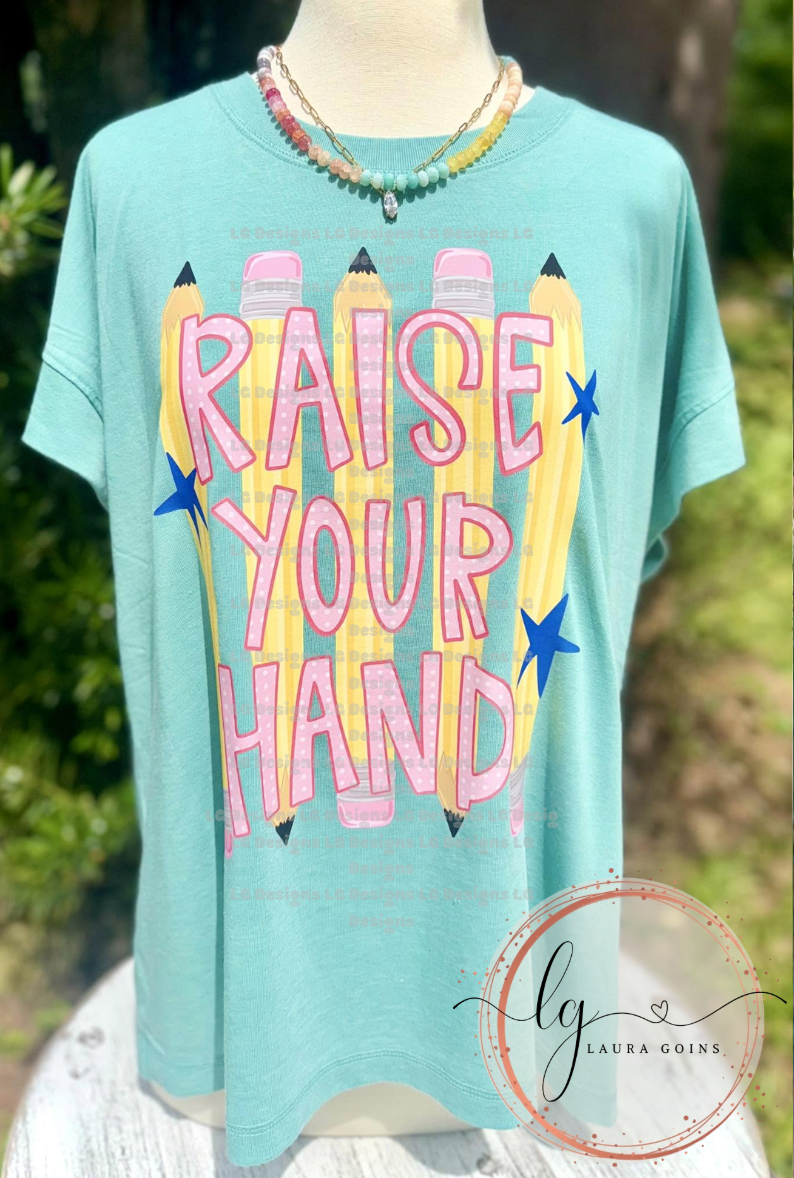 Raise Your Hand!