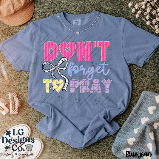 Don't Forget to Pray