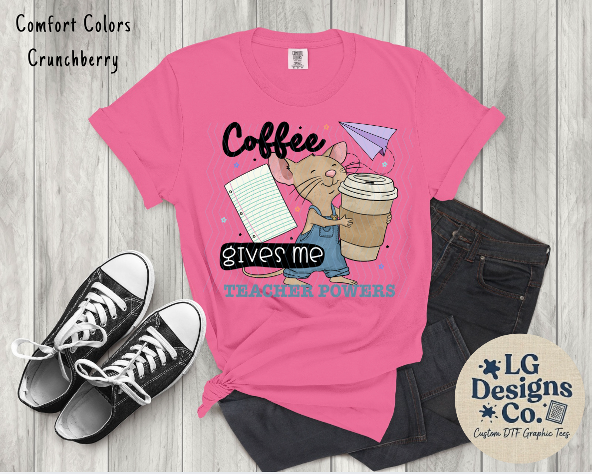 Coffee Gives Me Teacher Powers