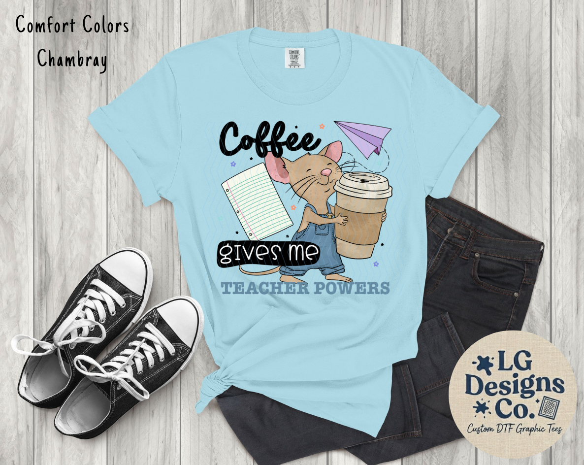 Coffee Gives Me Teacher Powers