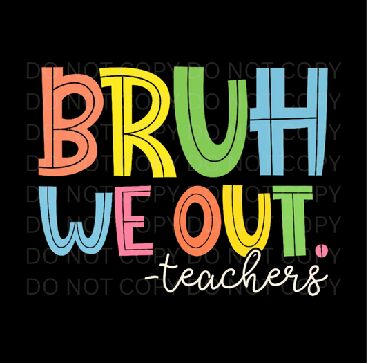 Bruh We Out! T-Shirt